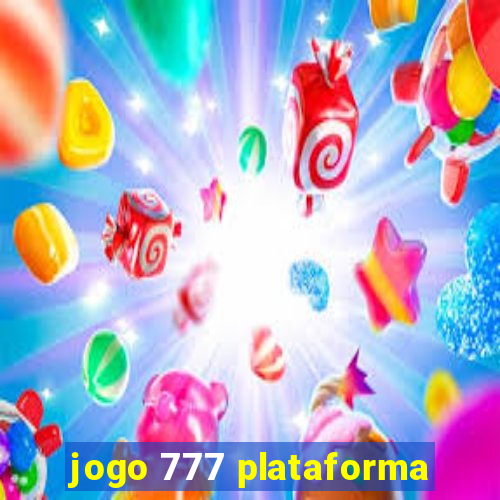 jogo 777 plataforma